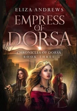 Empress of Dorsa (The Chronicles of Dorsa)
