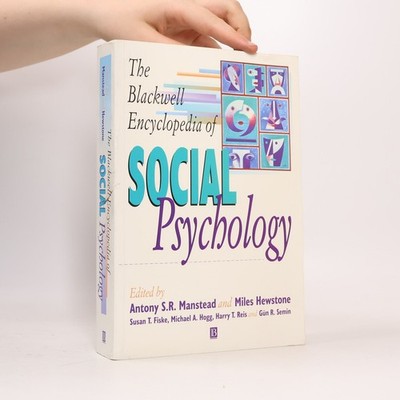 The Blackwell Encyclopedia of Social Psychology:   |  Miles Hewstone