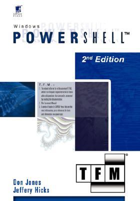 Windows PowerShell v1.0: TFM by Don Jones;  Jeffery Hicks