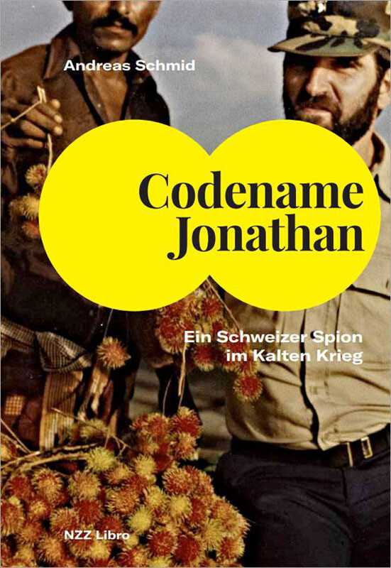 Thumbnail - Codename Jonathan | Andreas Schmid | Ein Schweizer Spion Kalten Krieg
