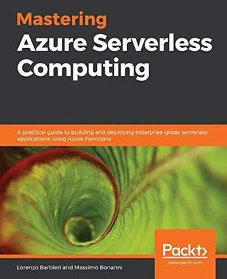 Mastering Azure Serverless - Paperback, by Barbieri Lorenzo Bonanni - Good
