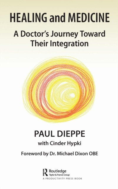 Healing and Medicine by Paul Dieppe (Paperback Book)