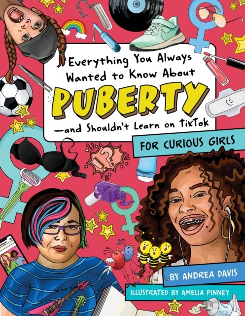 Everything You Always Wanted To Know About Puberty -  by Andrea Davis PAPERBACK