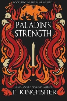 Paladins Strength (The Saint of Steel) von Kingfisher, T. | Buch | Zustand gut