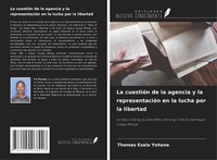 Thomas Ezala Yohane | La CuestióN De La Agencia Y La RepresentacióN En La...