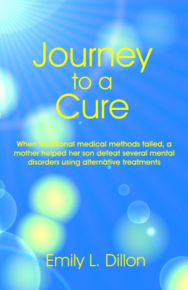 Journey To A Cure: When Traditional Medical Methods Failed, A Mother Helped ...