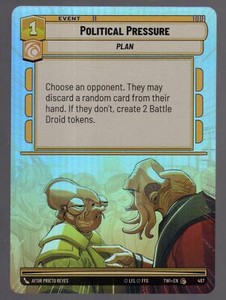 Star Wars Unlimited TotR Foil Hyperspace Card TWI487 Political Pressure