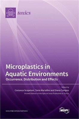 Microplastics in Aquatic Environments: Occurrence, Distribution and Effects (Har