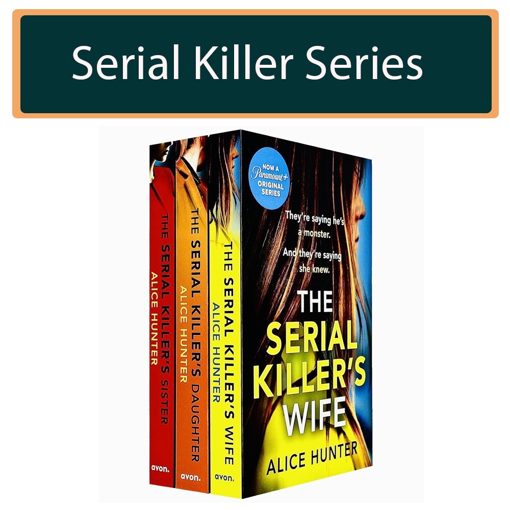Alice Hunter Serial Killer Series 3 Books Collection Set Wife, Daughter, Sister