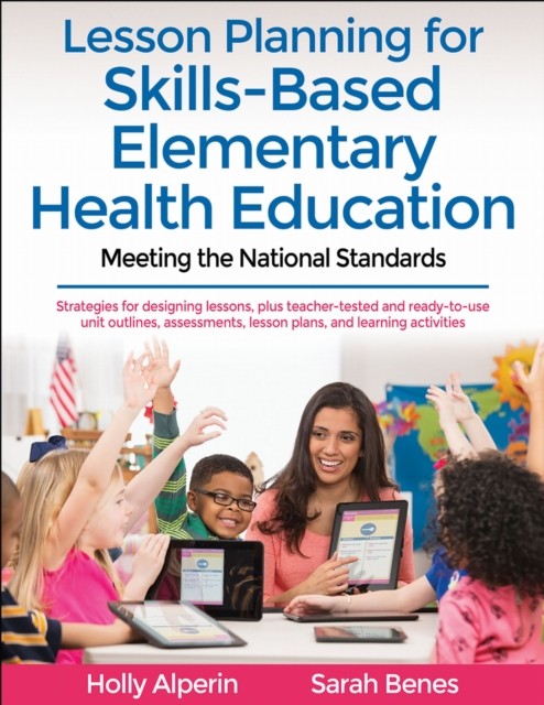 Sarah Benes Unisex Multicolor Lesson Planning For Skills-Based Elementary Health Education - Image 2