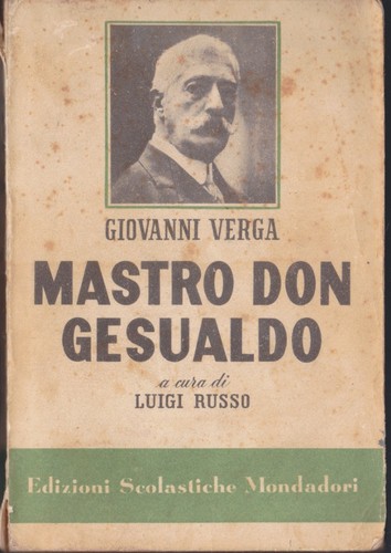 MASTRO DON GESUALDO by Giovanni Verga Luigi Russo Edizioni scholastiche Monda.