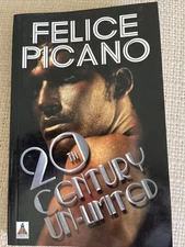20TH CENTURY UN-LIMITED BY FELICE PICANO SIGNED FIRST ED BRAND NEW LGBTQ+ PB
