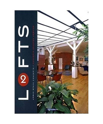 Lofts 2 : Concepts espaces urbains, édition bilingue français-anglais, Florsch