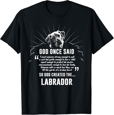 God Once Said Labrador Retriever T-Shirt Dog Gift Unisex T-Shirt