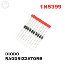 1N5399 DIODO RADDRIZZATORE 1,5A 1000V-  10 PEZZI