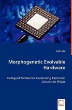 Justin Lee Morphogenetic Evolvable Hardware (Paperback) (UK IMPORT)