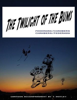 THE TWILIGHT OF THE BUMS