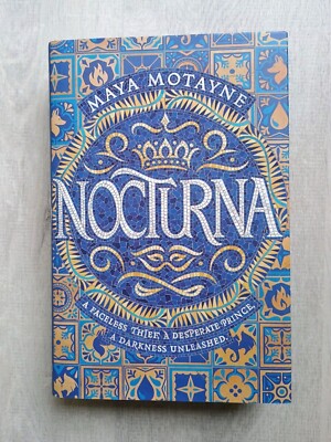 Maya Motayne SIGNED NOCTURNA Hardback First 1st Edition Blue Stayed Page Edges 