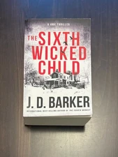 The Sixth Wicked Child J D Barker pb thriller suspense