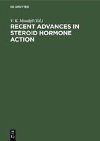 Recent Advances In Steroid Hormone Action V. K. Moudgil