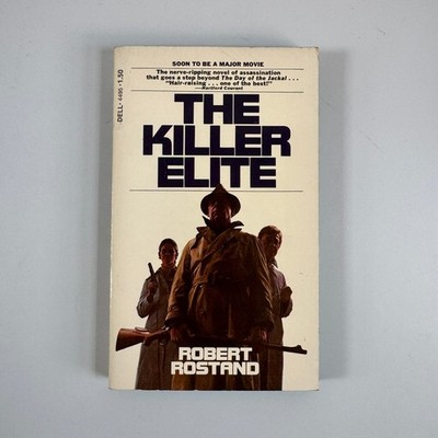 The Killer Elite Robert Rostand 1974 First Dell Paperback Thriller