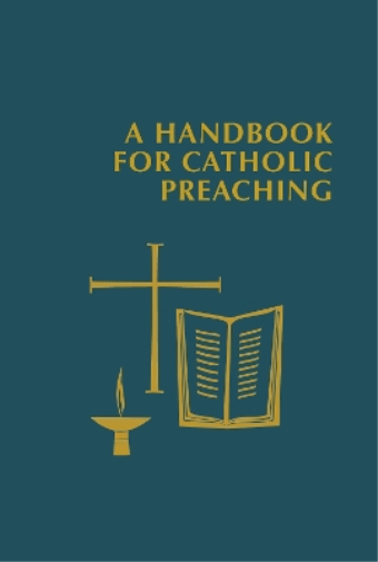 Timothy Radcliffe A Handbook for Catholic Preaching (Copertina rigida)