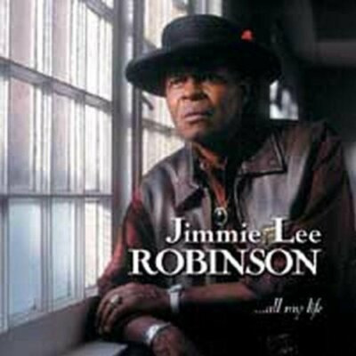APO | Jimmie Lee Robinson - ... All My Life SACD