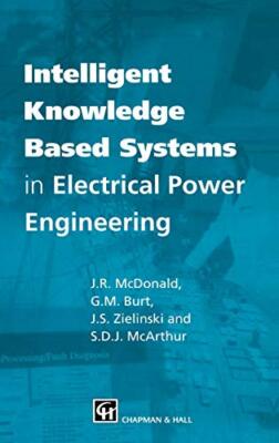 Intelligent knowledge based systems in electrical power engineering