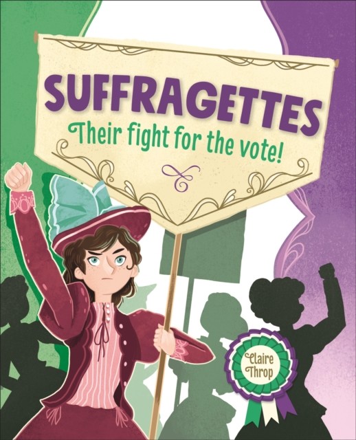 Reading Planet KS2 – Suffragettes - Their fight for the vote! – Level 8: