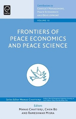 Manas Chatterji Frontiers of Peace Economics and Peace Science (Hardback)