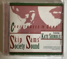 Skip Sams' Society Sound featuring Kate Shindle - Christmases to Come CD