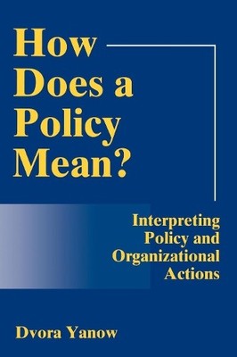 Dvora Yanow How Does A Policy Mean? (Taschenbuch)