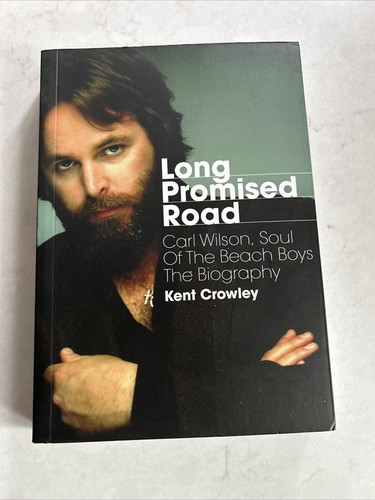 Lange versprochene Straße: Carl Wilson, Seele der Beach Boys: Die Biografie - Softcov