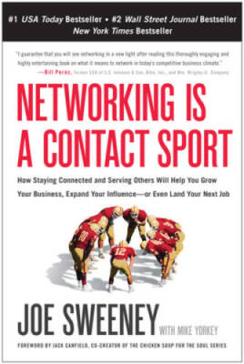 Networking is a Contact Sport: How Staying Connected and Serving Oth - VERY GOOD