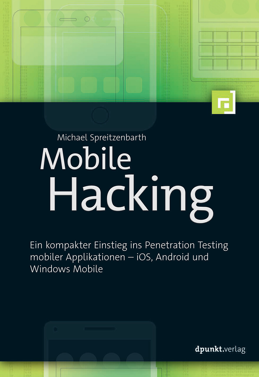Michael Spreitzenbarth / Mobile Hacking