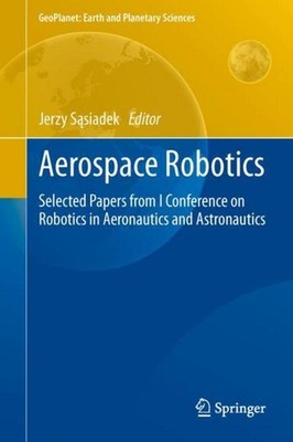 Aerospace Robotics Jerzy S¿siadek