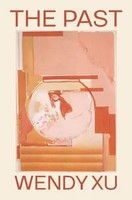 The Past | Wendy Xu | Englisch | Taschenbuch | Kartoniert / Broschiert | 2021