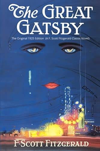The Great Gatsby: The Original 1925 Edition (A F Scott Fitzgerald C - VERY GOOD