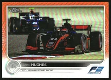 2022 Topps Chrome Formula 1 Orange Refractors #149 Jake Hughes CAR /25