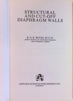 Structural and Cut-Off Diaphragm Walls Boyes, R.G.H.: