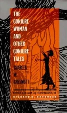 The Conjure Woman and Other Conjure Tales - Paperback - GOOD
