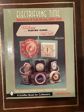 Electrifying Time : Telechron® and GE Clocks 1925-55 by Jim Linz (2001, Trade...