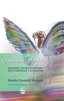 #ad Choosing Home : Deciding to Homeschool With Asperger#x27;s Syndrome Paperback by... $30.90