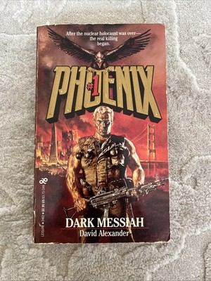 Phoenix: Dark Messiah by David Alexander