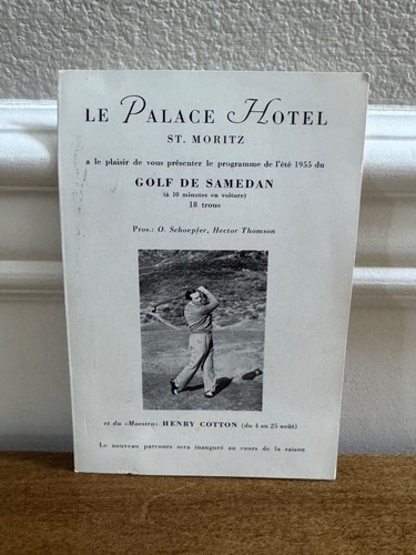 1955 ST MORITZ GOLF DE SAMEDAN LE PALACE HOTEL PROGRAM HENRY COTTON RARE VINTAGE - Picture 10 of 10