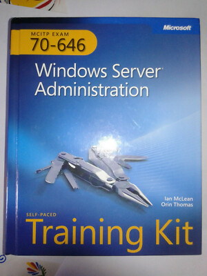 MCITP Self-Paced Training Kit (Exam 70-646): Windows Server Administration 2008