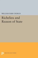 William Farr Church | Richelieu And Reason Of State | Taschenbuch | Englisch