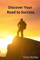 Tony Nutley | Discover Your Road To Success | Taschenbuch | Englisch (2022)