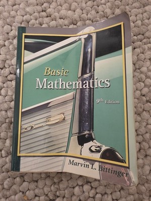 Basic Mathematics by Marvin L. Bittinger (2002, Trade Paperback)