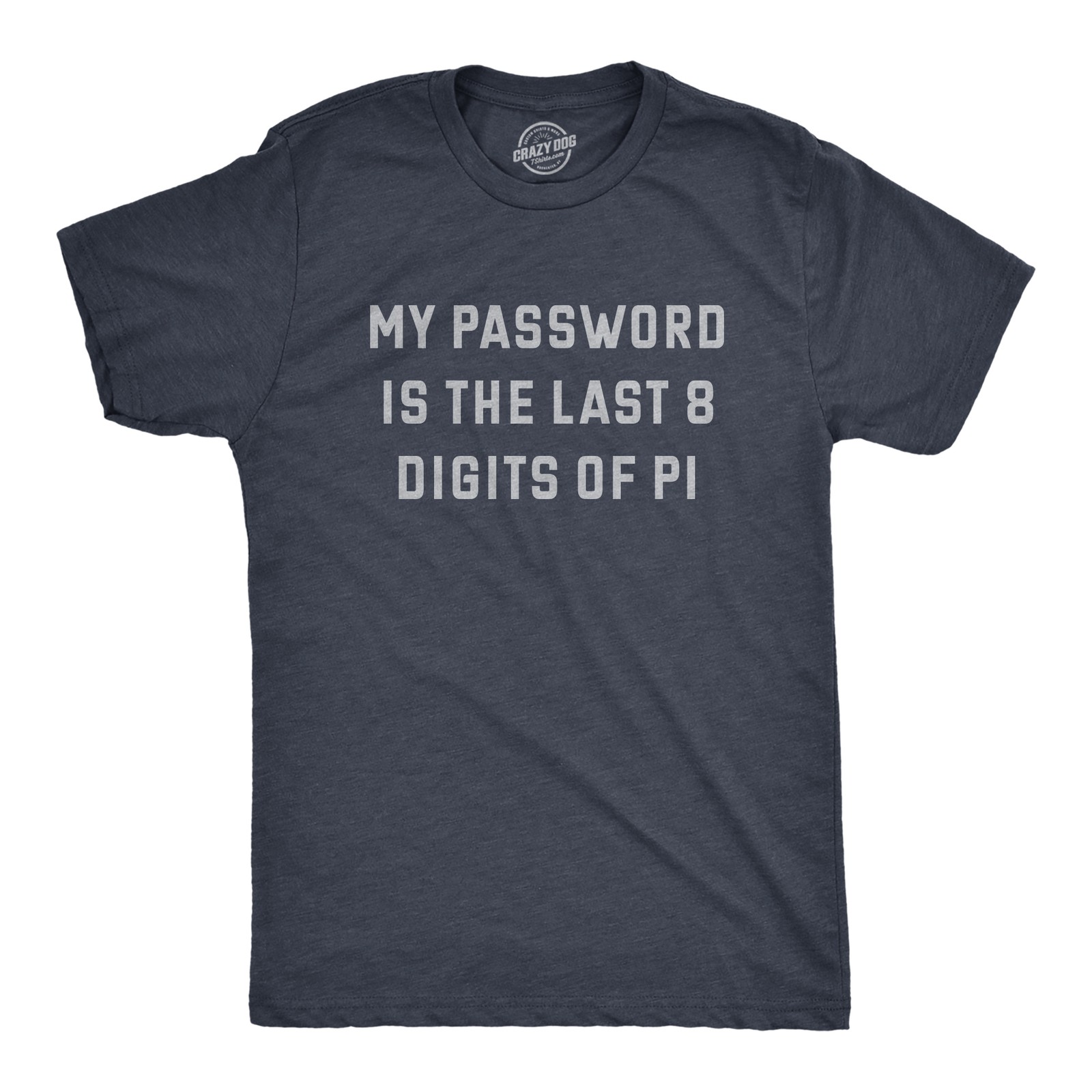 T-shirt uomo la mia password è le ultime otto cifre di pi divertente scherzo matematico nerd